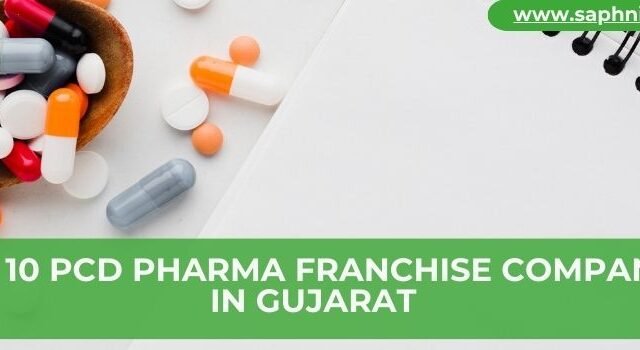Top 10 PCD Pharma Franchise Companies in Gujarat