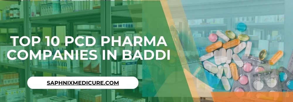 Top 10 PCD Pharma companies in Baddi