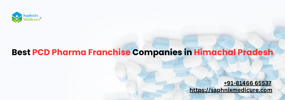 Best PCD Pharma Franchise Companies in Himachal Pradesh