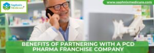 Benefits of Partnering with a PCD Pharma Franchise Company