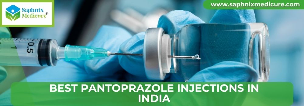 Best Pantoprazole Injections in India