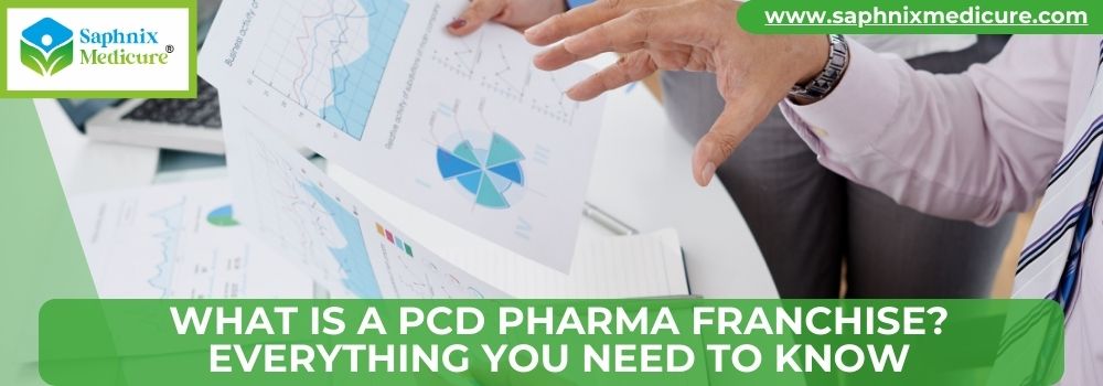 What Is a PCD Pharma Franchise Everything You Need to Know