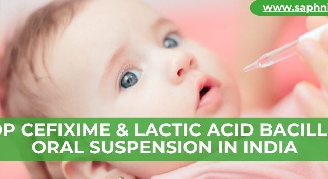 Top Cefixime & Lactic Acid Bacillus Oral Suspension in India