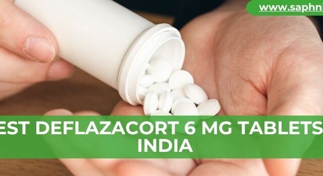 Best Deflazacort 6 mg Tablets in India
