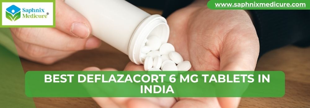 Best Deflazacort 6 mg Tablets in India