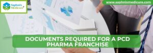 Documents Required for a PCD Pharma Franchise