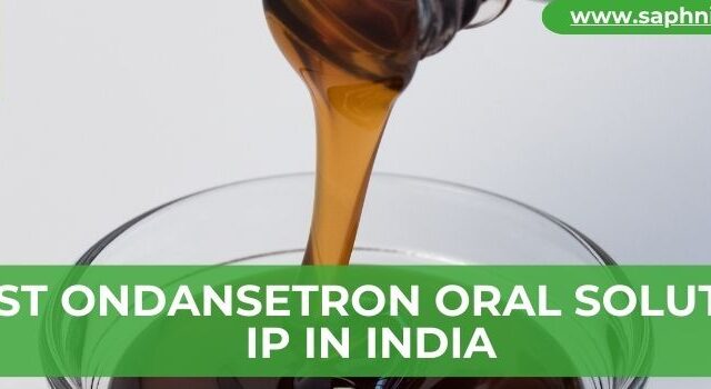 Best Ondansetron Oral Solution IP in India