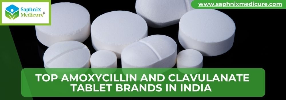 Top Amoxycillin and Clavulanate Tablet Brands in India
