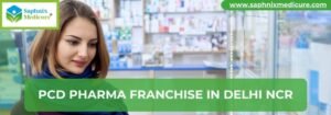 PCD Pharma Franchise in Delhi NCR