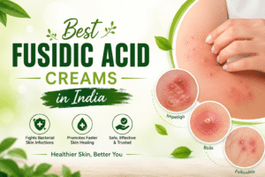 Best Fusidic Acid Creams in India (1)